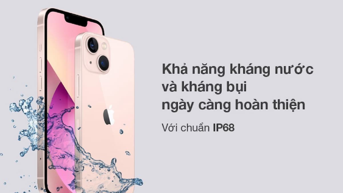 iPhone 13 có khả năng chống nước kháng bụi